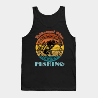 Retirement Plan Fishing Tank Top